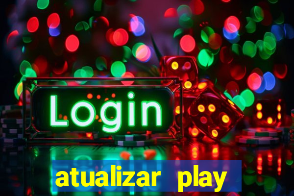 atualizar play store baixar